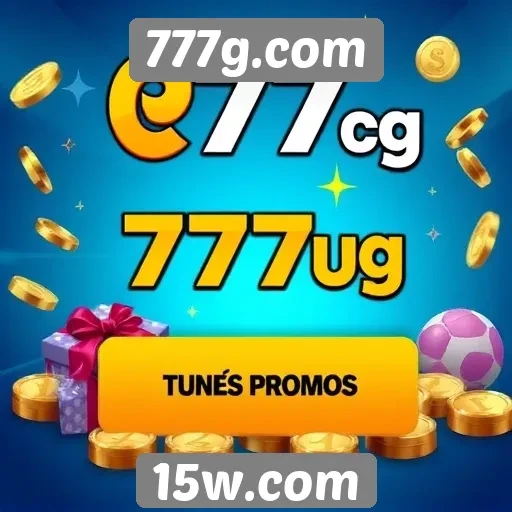 Promoções e bônus oferecidos por 777g.com
